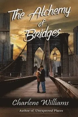 Charlene Williams - Alchemy of Bridges, Häftad. Tillgänglighet: Lägg i varukorg