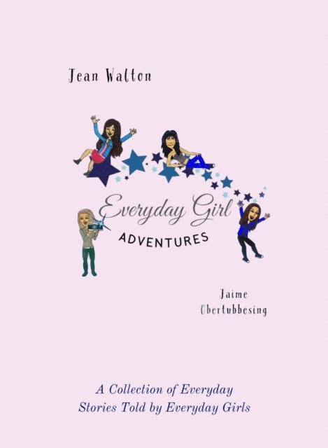 Jean Walton, Jaime Obertubbesing - Everyday Girl Adventures, E-bok