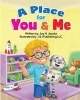 Joy H Jacobs, J & I Publishing LLC - Place for You & Me, Häftad. Tillgänglighet: Lägg i varukorg