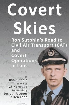 Ronald J Sutphin, Cs Norwood - Covert Skies, Inbunden