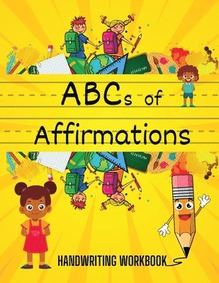 Gracelle J - ABCs of Affirmations Handwriting Workbook, Häftad