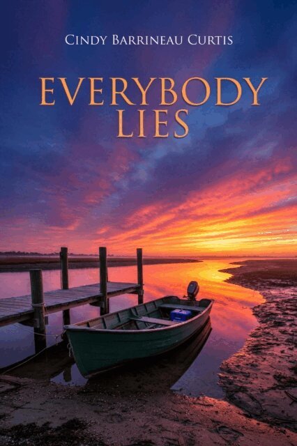 Cindy Barrineau Curtis - Everybody Lies, E-bok. Tillgänglighet: Lägg i varukorg