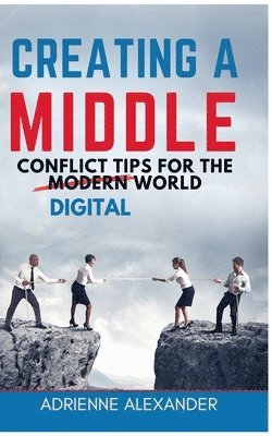 Adrienne Alexander - Creating a Middle, Häftad. Tillgänglighet: Lägg i varukorg
