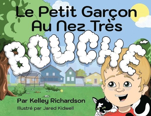 Kelley Richardson - Petit Garçon Au Nez Très Bouché, Häftad. Tillgänglighet: Lägg i varukorg
