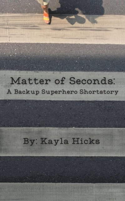 Kayla Hicks - Matter of Seconds, E-bok