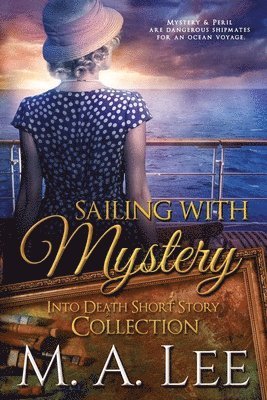 M a Lee - Sailing with Mystery, Häftad