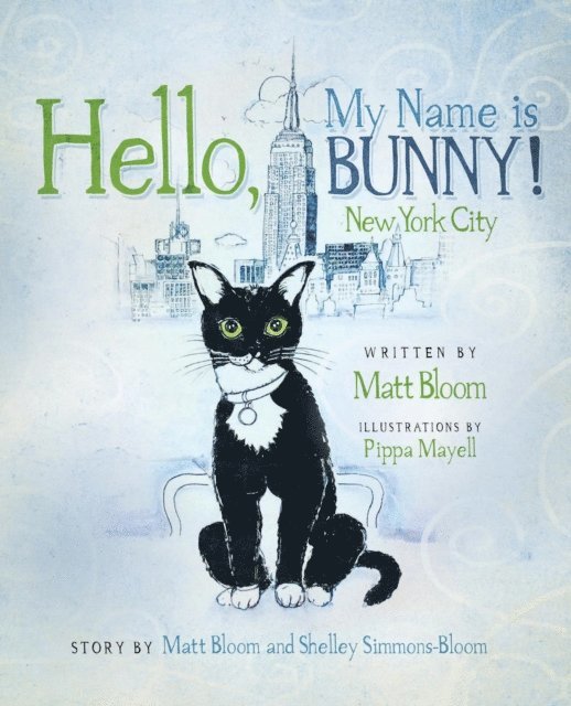 Matt Bloom - Hello, My Name is Bunny!, E-bok