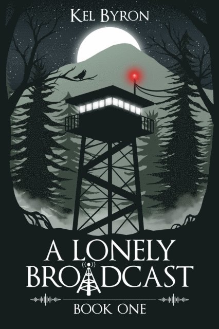 Kel Byron - Lonely Broadcast, E-bok