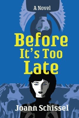 Joann Schissel - Before It's Too Late, Häftad