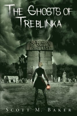 Scott M Baker - Ghosts of Treblinka, Häftad