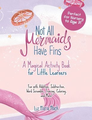 Luz Mack Maria - Not All Mermaids Have Fins Activity Book, Häftad