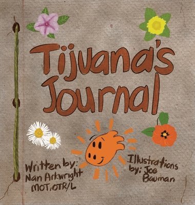 Nan Arkwright - Tijuana's Journal, Inbunden