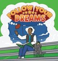 Follow Your Dreams