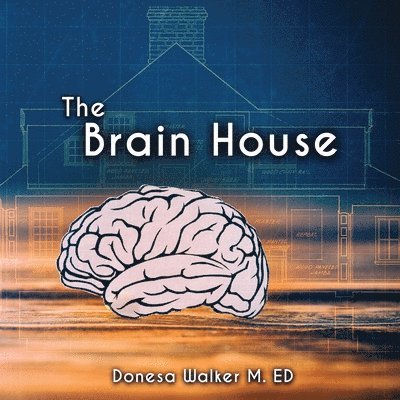 Donesa Walker - Brain House, Häftad. Tillgänglighet: Lägg i varukorg
