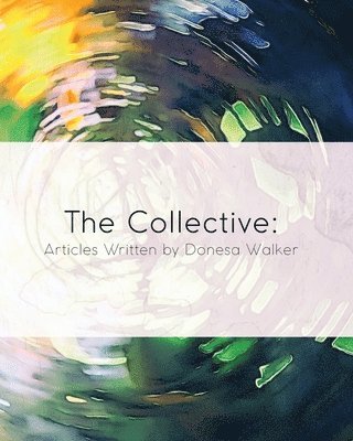 Donesa Walker - Collective, Häftad. Tillgänglighet: Lägg i varukorg