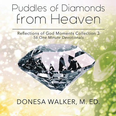 Donesa Walker - Puddles of Diamonds from Heaven, Häftad. Tillgänglighet: Lägg i varukorg