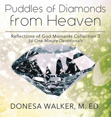 Donesa Walker - Puddles of Diamonds in Heaven, Inbunden. Tillgänglighet: Lägg i varukorg
