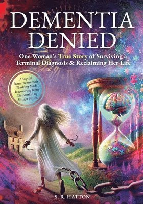S R Hatton, Ginger Smith - Dementia Denied, Häftad