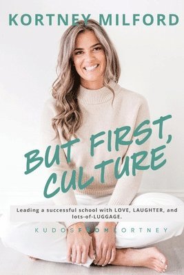 Kortney Milford - But First, Culture, Häftad
