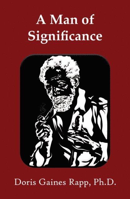Doris Gaines Rapp - Man of Significance, E-bok