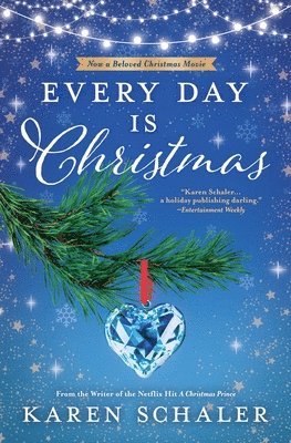 Karen Schaler - Every Day Is Christmas, Häftad