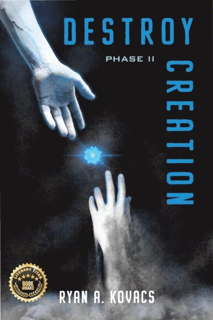 Ryan Kovacs - Destroy Creation: Phase II, E-bok