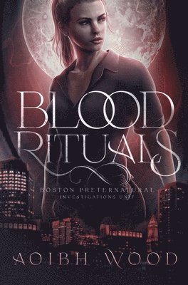 Aoibh Wood - Blood Rituals, Inbunden