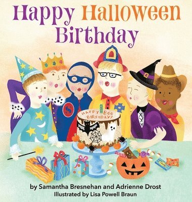 Samantha Bresnehan, Adrienne Drost - Happy Halloween Birthday, Inbunden. Tillgänglighet: Lägg i varukorg