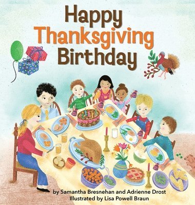 Samantha Bresnehan, Adrienne Drost - Happy Thanksgiving Birthday, Inbunden. Tillgänglighet: Lägg i varukorg