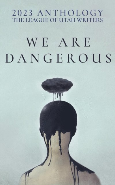 LUW Press - We Are Dangerous, E-bok