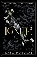 Kara Douglas - Ignite, Häftad. Tillgänglighet: Lägg i varukorg