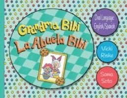 Vicki Riske, Sonia Soto - Grandma Bibi / La Abuela Bibi, Häftad. Tillgänglighet: Lägg i varukorg