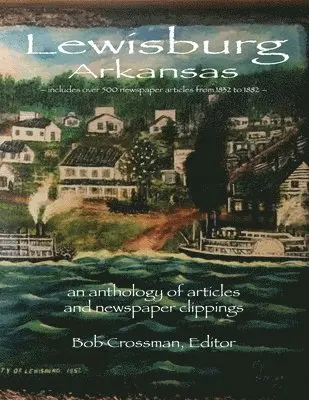 Bob O Crossman - Lewisburg, Arkansas, Häftad. Tillgänglighet: Lägg i varukorg
