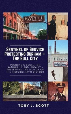 Tony L Scott - Sentinel of Service, Inbunden