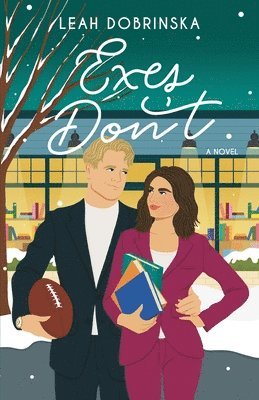 Leah Dobrinska - Exes Don't, Häftad