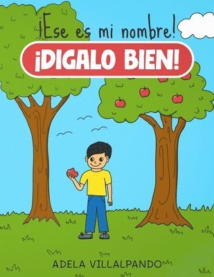 Adela Villalpando - ¡Ese es mi nombre! ¡Dilo bien!, Häftad