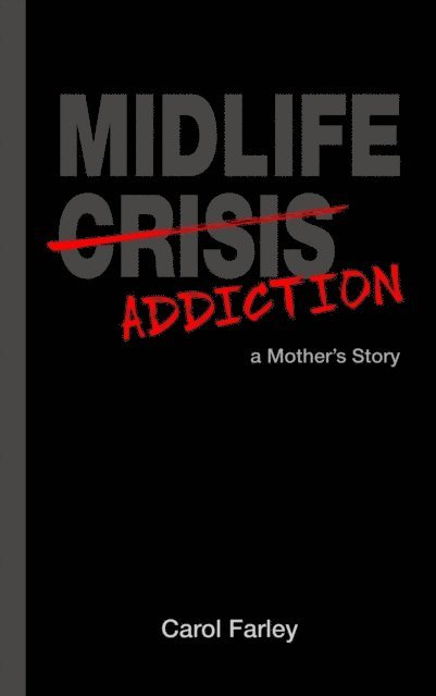 Carol Farley, Catherine Gigante-Brown - Midlife Addiction, E-bok