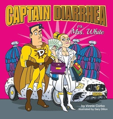 Vinnie Corbo - Captain Diarrhea vs. Mrs. White, Inbunden. Tillgänglighet: Lägg i varukorg