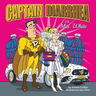 Vinnie Corbo - Captain Diarrhea vs. Mrs. White, Häftad. Tillgänglighet: Lägg i varukorg