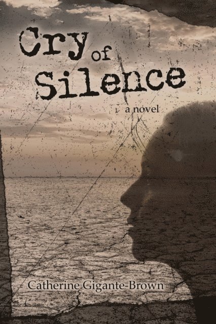 Catherine Gigante-Brown - Cry of Silence, E-bok