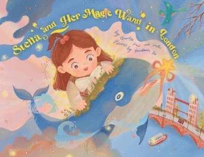 Philip Russotti, Stella Russotti - Stella and Her Magic Wand in London, Häftad. Tillgänglighet: Lägg i varukorg