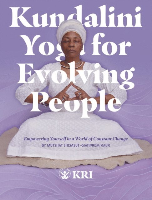 MutShat Shemsut, Mariana Lage - Kundalini Yoga for Evolving People, E-bok