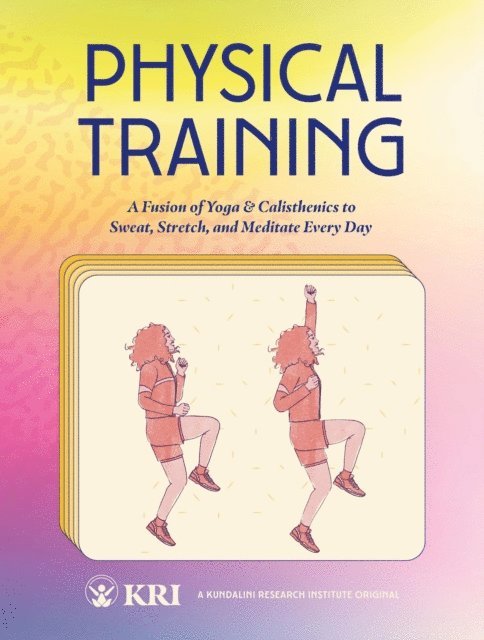 Kundalini Research Institute, Mariana Lage - Physical Training, E-bok