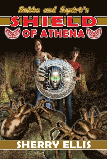 Sherry Ellis - Bubba and Squirt's Shield of Athena, E-bok