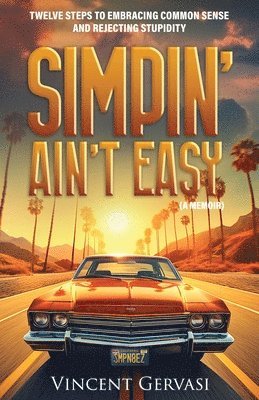 Simpin' Ain't Easy