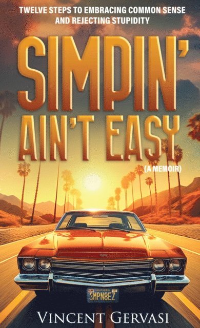 Vincent Gervasi - SIMPIN' AIN'T EASY, E-bok. Tillgänglighet: Lägg i varukorg