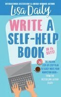 Lisa Daily - How to Write a Self-Help Book in 14 Days, Häftad