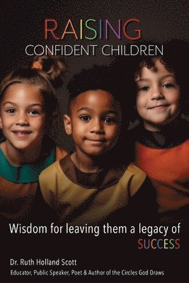 Ruth Scott - Raising Confident Children, Häftad