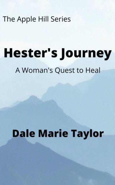 Dale Marie Taylor - Hester's Journey, E-bok