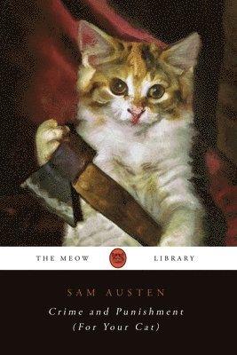 Crime and Punishment (For Your Cat) av Sam Austen